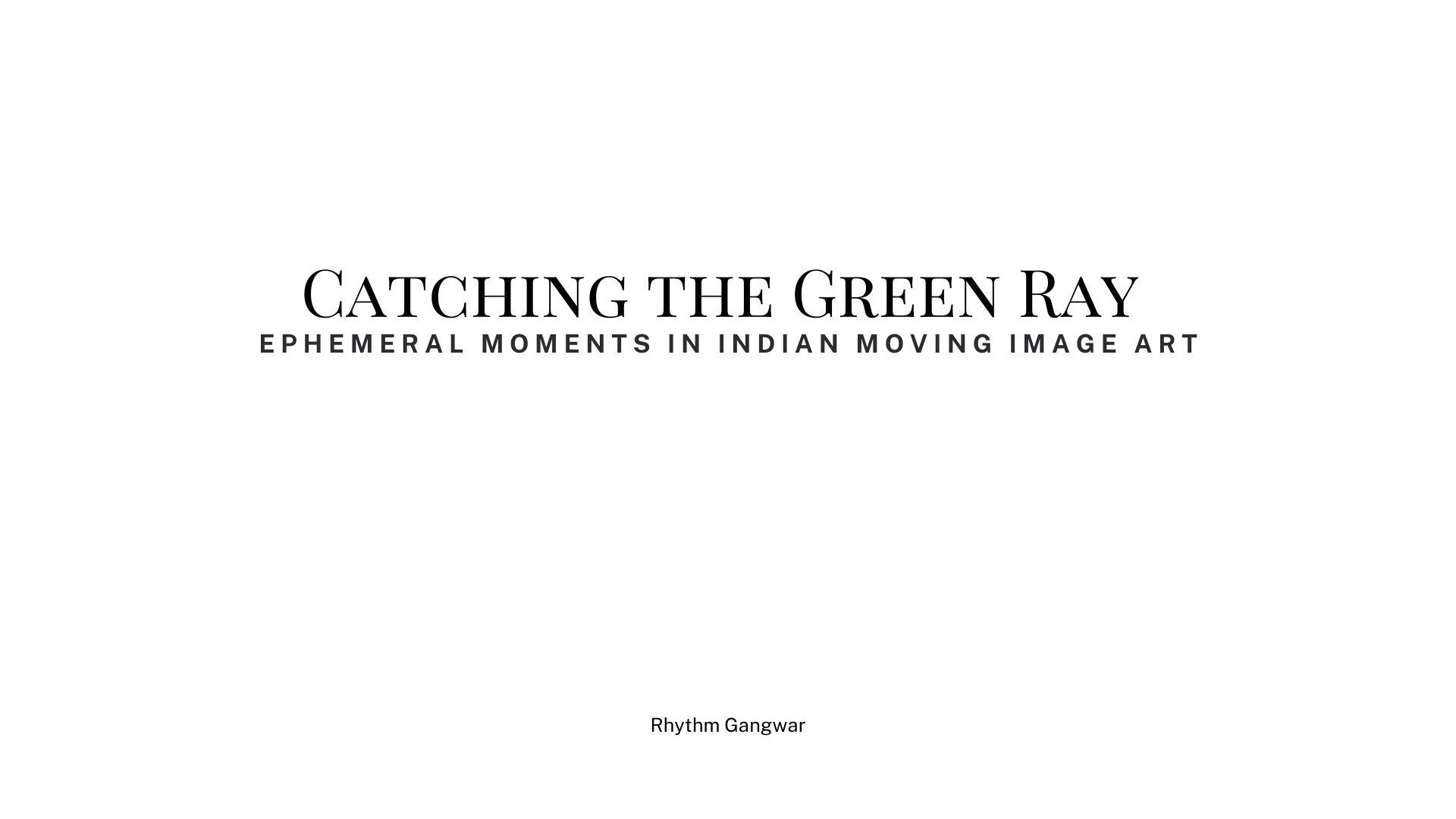 Catching the Green Ray — title board of the curatorial proposal, set like a catalogue cover